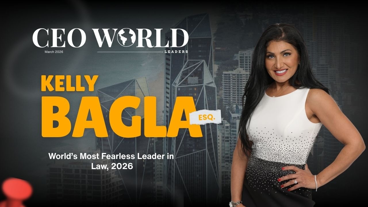 Kelly Bagla, Esq. World’s Most Fearless Leader in Law, 2026